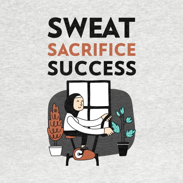 Sweat Sacrifice Success by Jitesh Kundra